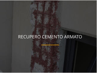 RECUPERO CEMENTO ARMATO