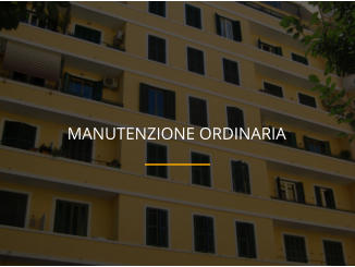 MANUTENZIONE ORDINARIA